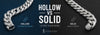What Is the Difference Between Hollow and Solid Silver Chains